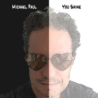 Michael Paul - You Shine