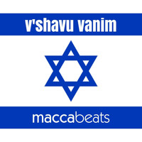 Maccabeats - V'shavu Vanim