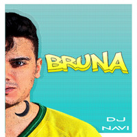 DJ Navi - Bruna