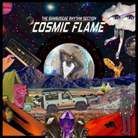 The Bambuseae Rhythm Section - Cosmic Flame