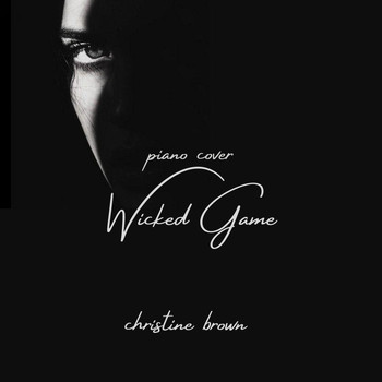 Christine Brown - Wicked Game