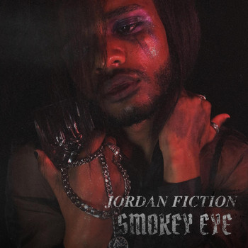 Jordan Fiction - Smokey Eye (Explicit)
