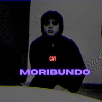 Cay - Moribundo