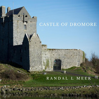 Randal L Meek - Castle of Dromore