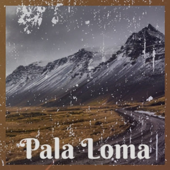 Various Artists - Pala Loma