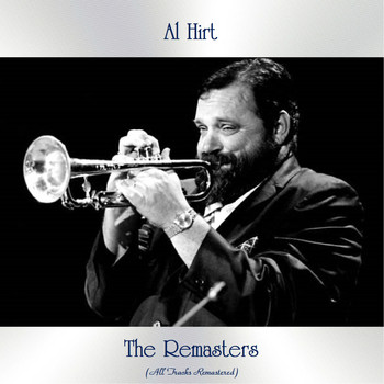 Al Hirt - The Remasters (All Tracks Remastered)