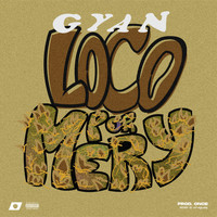 Gyan - Loco por Mery (feat. Once)
