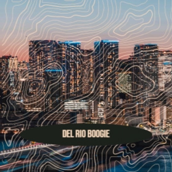 Various Artist - Del Rio Boogie