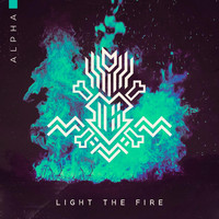 Alpha - Light the Fire (Live) (Explicit)
