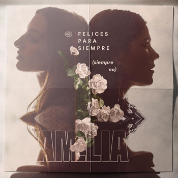 Amelia - Felices para Siempre (Siempre No)