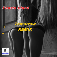 Fonzie Ciaco - Tomorrow Remix (Remix)