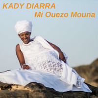 Kady Diarra - Mi Ouezo Mouna