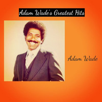 Adam Wade - Adam Wade's Greatest Hits