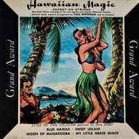 Paul Whiteman and His Orchestra - Hawaiian Magic (Accent On Strings)