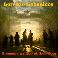 Lorenzo Gabanizza - Someone Waiting At Their Door