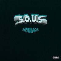 Harley - S.O.U.S (Explicit)