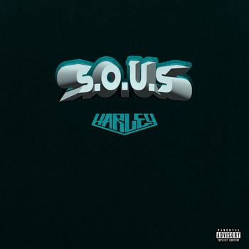 Harley - S.O.U.S (Explicit)
