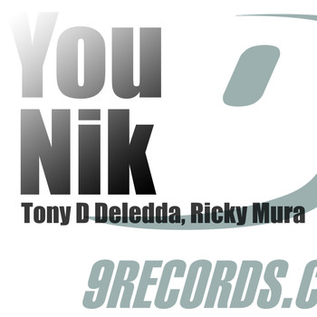 Tony D Deledda, Ricky Mura - You Nik