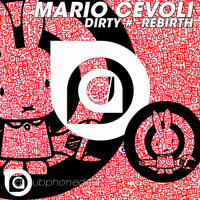 Mario Cevoli - Dirty, Rebirth