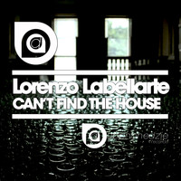 Lorenzo Labellarte - Can't Find the House