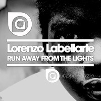 Lorenzo Labellarte - Run Away from the Lights