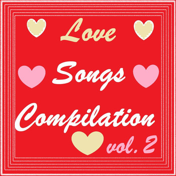 Various Artists - Love Songs Compilation, Vol. 2 (Explicit)