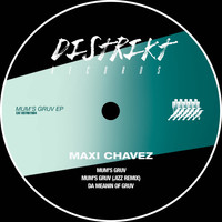 Maxi Chavez - Mum's Gruv