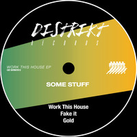 Some Stuff - Work This House