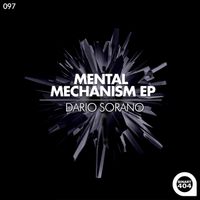 Dario Sorano - Mental Mechanism