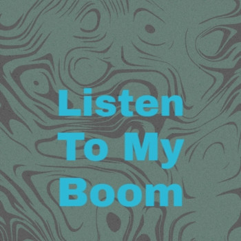 Various Artists - Listen to My Boom