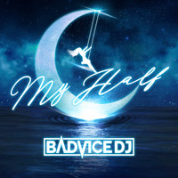 BadVice Dj - My Half