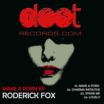 Roderick Fox - Make a Porn