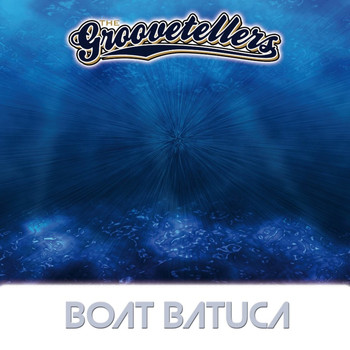 The Groove Tellers - Boat Batuca
