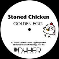Stoned Chicken - Golden Egg