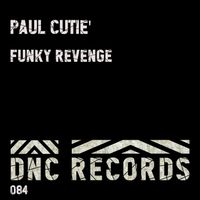 Paul Cutiè - Funky Revenge