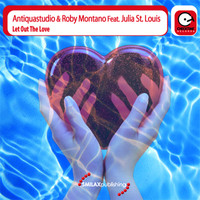 Antiquastudio, Roby Montano - Let out the Love