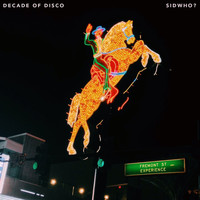 Sidwho? - Decade of Disco