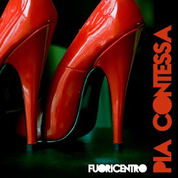 Fuoricentro - Pia Contessa