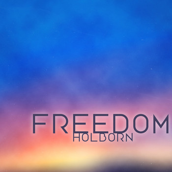 Holborn - Freedom