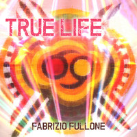 Fabrizio Fullone - True Life
