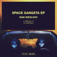 Raw Ideology - Space Gangsta EP