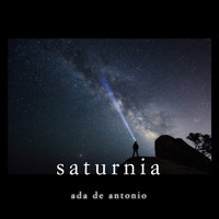 Ada De Antonio - Saturnia