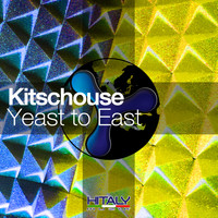 Kitschouse - Yeast to East