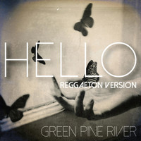 Green Pine River - Hello