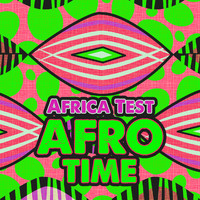 Africa Test - Afro Time