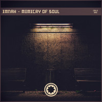 IMNAH - Mimicry Of Soul