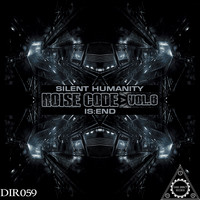 Silent Humanity, Is:end - Noise Code, Vol. 6