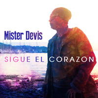 Mister Devis - Sigue El Corazon