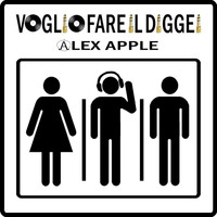 Alex Apple - Voglio Fare Il Diggei
