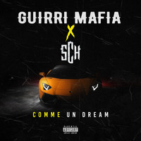 Guirri Mafia - Comme un dream (Explicit)
